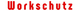Workschutz